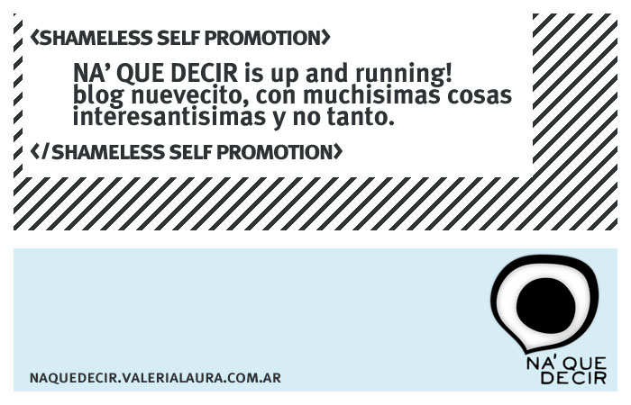 ven a visitar el blog naquedecir.valerialaura.com.ar